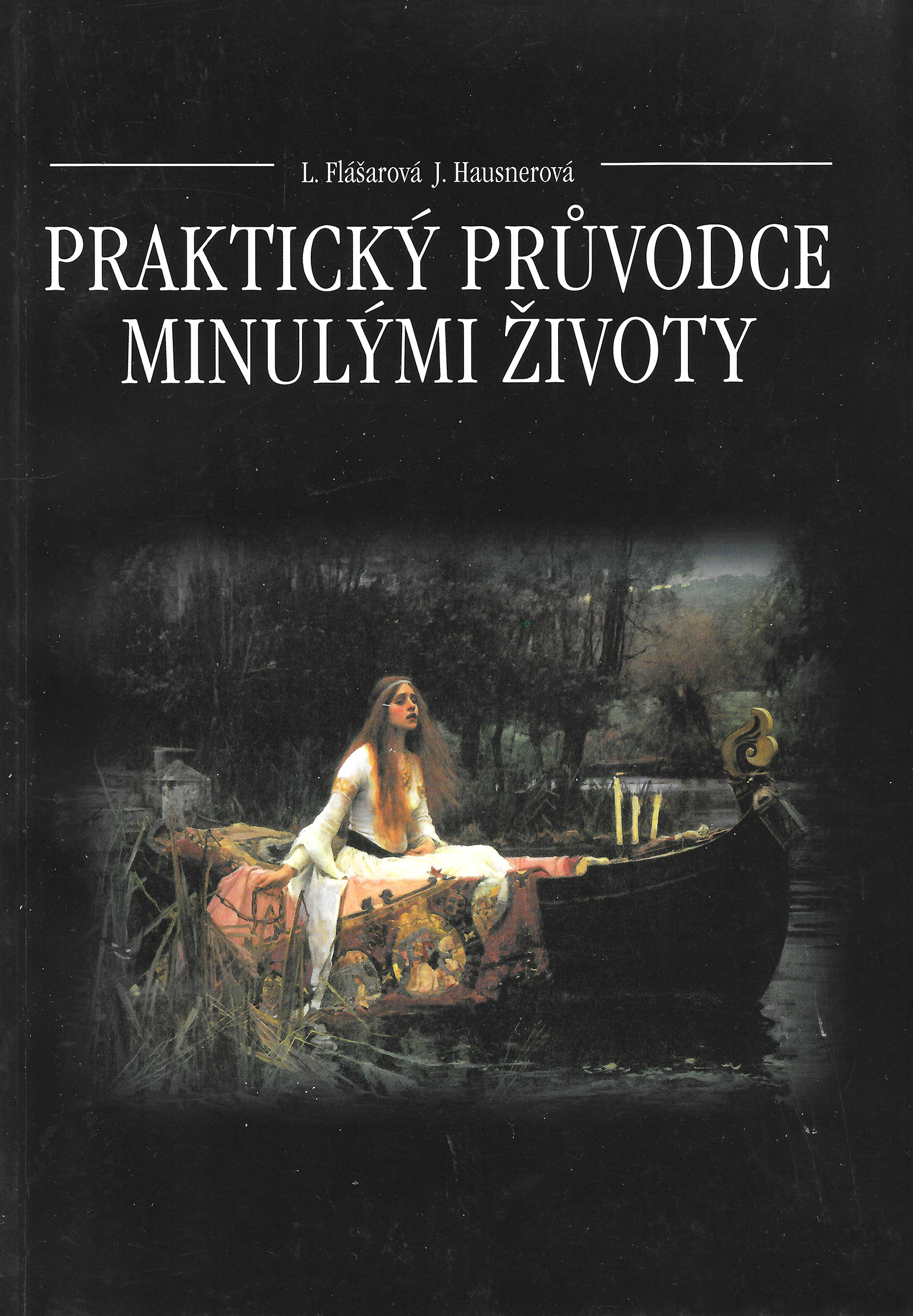 Praktický průvodce minulými životy